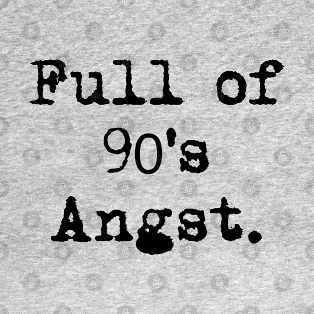 90s angst by Penny Lane Designs Co.